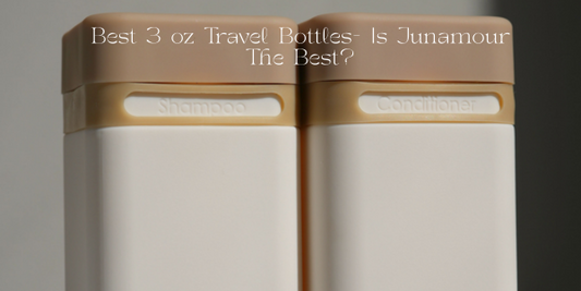 Best 3 oz Travel Bottles- Is Junamour The Best?